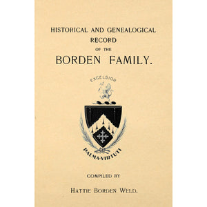 Historical and Genealogical Record of the Descendants As Far As Known Of Richard and Joan Borden