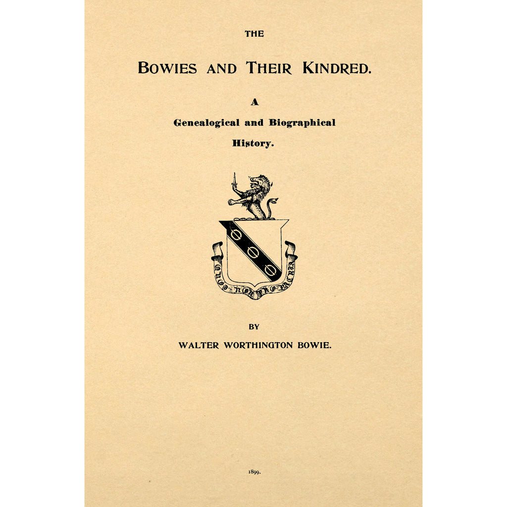 The Bowies and their kindred : a genealogical and biographical history