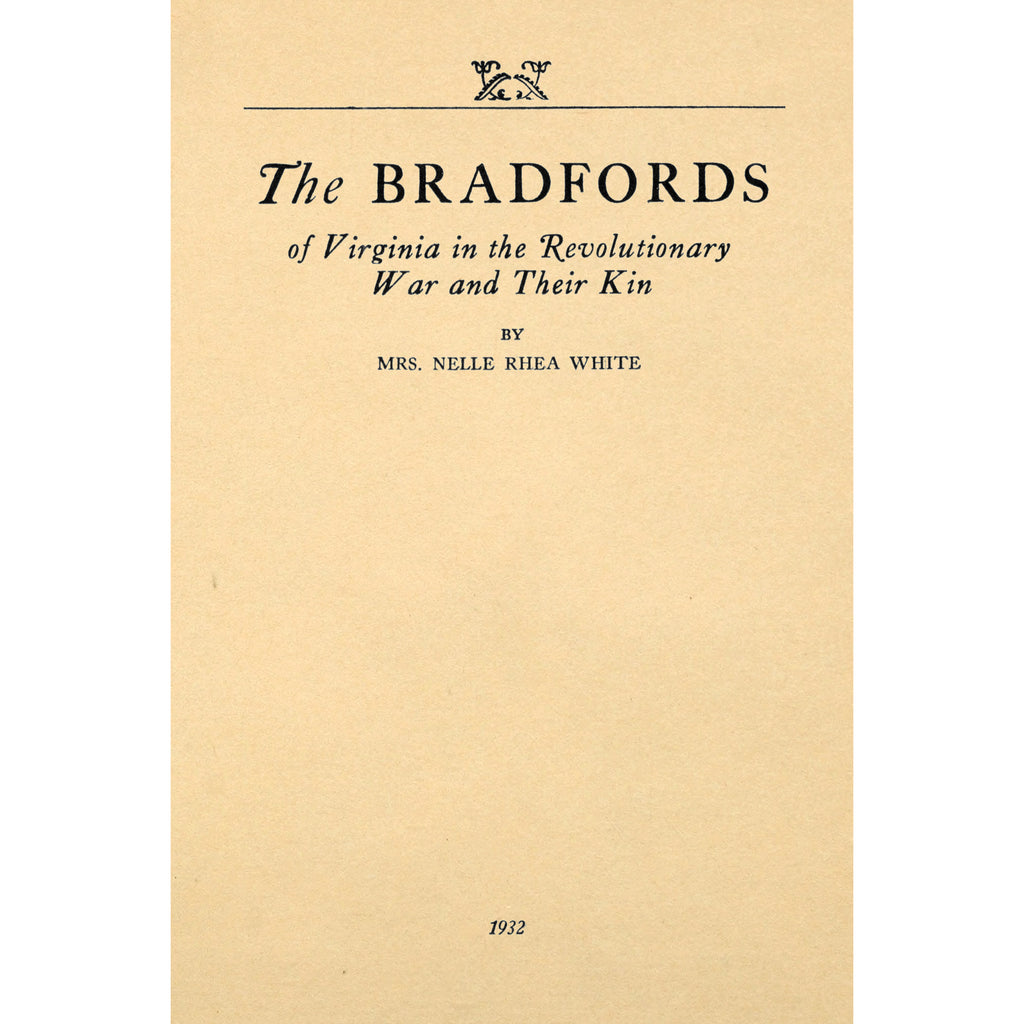 The Bradfords of Virginia in the Revolutionary War and Their Kin