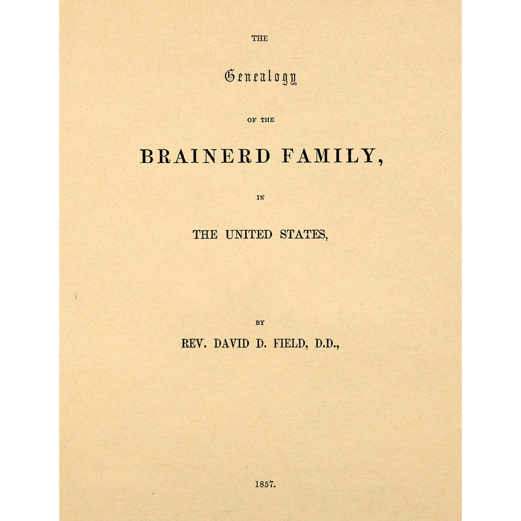 The Genealogy of the Brainerd Family In The United States,