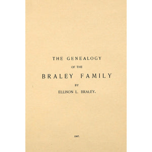 The genealogy of the Braley family
