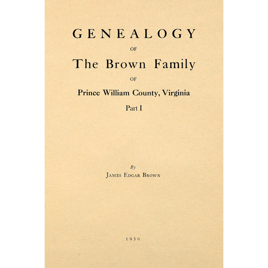 Genealogy Of The Brown Family Of  Prince William County, Virginia