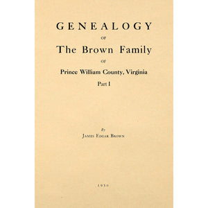 Genealogy Of The Brown Family Of  Prince William County, Virginia