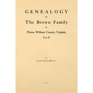 Genealogy Of The Brown Family Of  Prince William County, Virginia