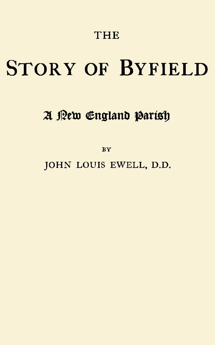 The Story of Byfield, A New England Parish