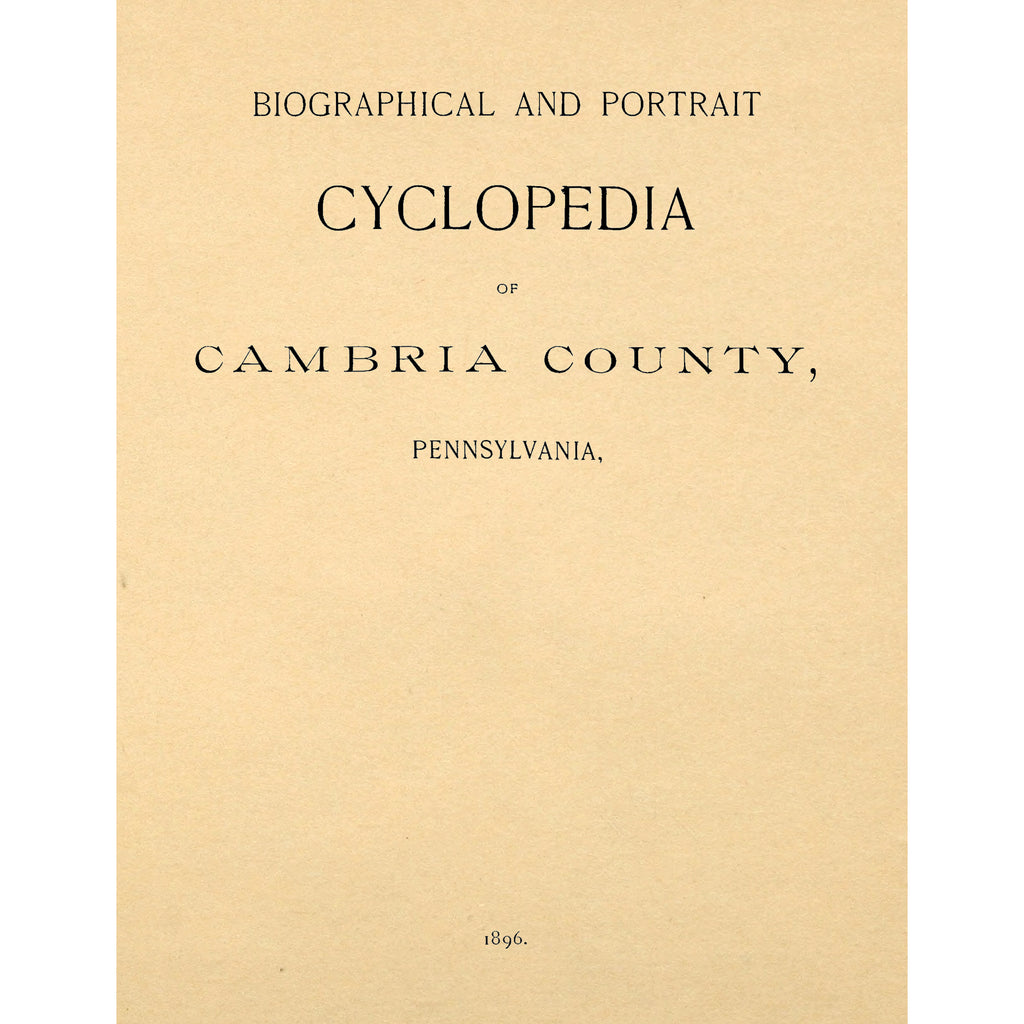 Biographical and Portrait Cyclopedia of Cambria county, Pennsylvania,