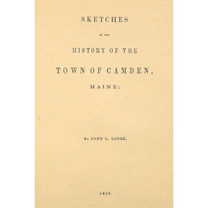 Sketches of the History of the Town of Camden, Maine: