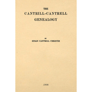 The Cantrill-Cantrell Genealogy,