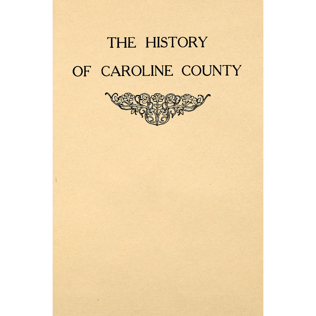 History of Caroline County, Maryland, from its beginning