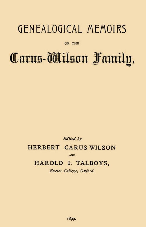 Genealogical Memoirs of the Carus-Wilson Family