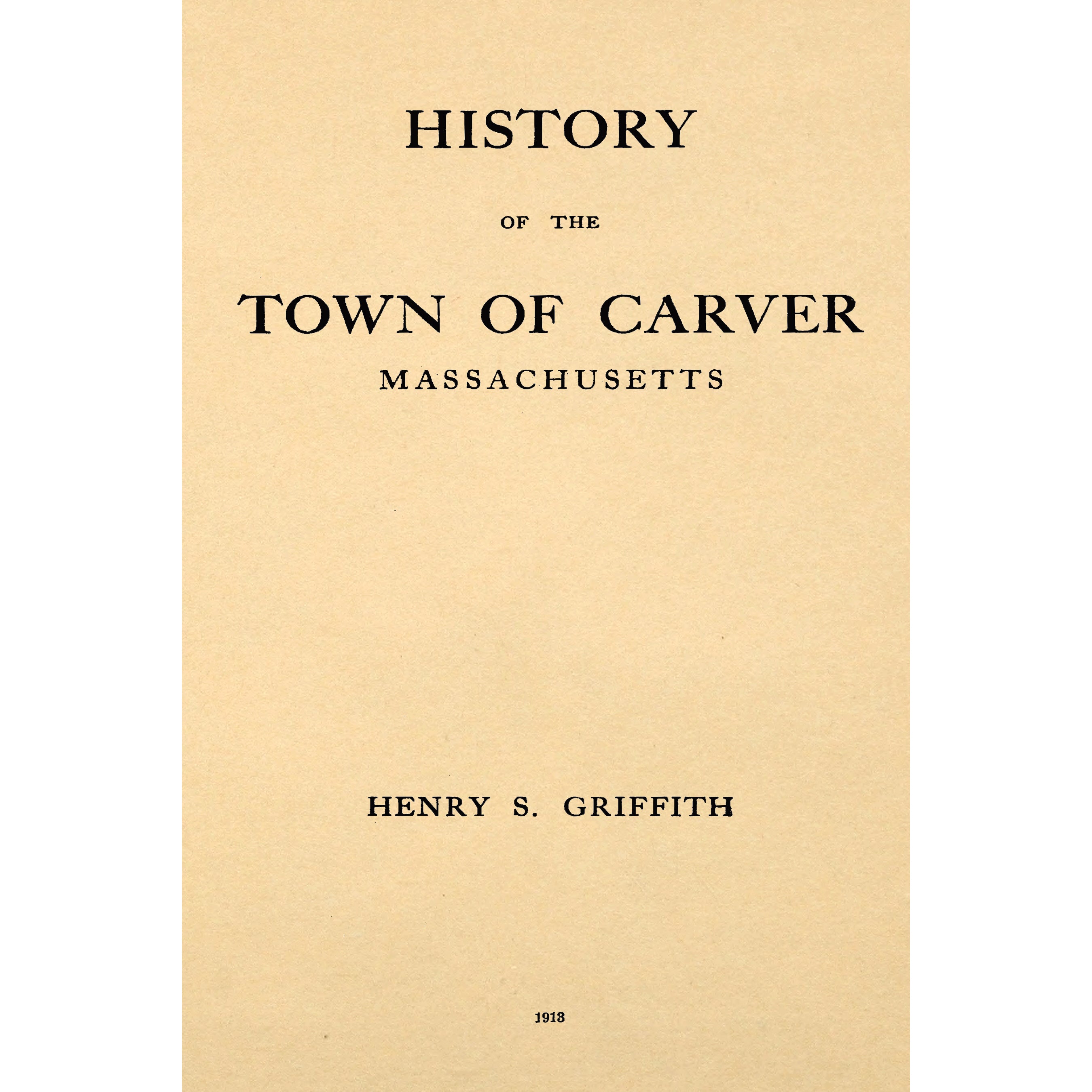 History of the town of Carver, Massachusetts : historical review, 1637-1910