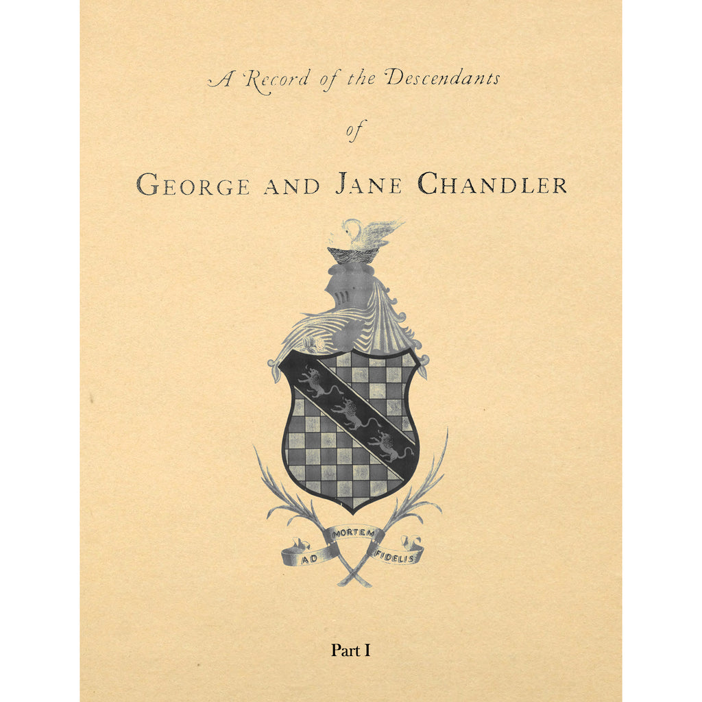 A Record Of The Descendants Of George And Jane Chandler