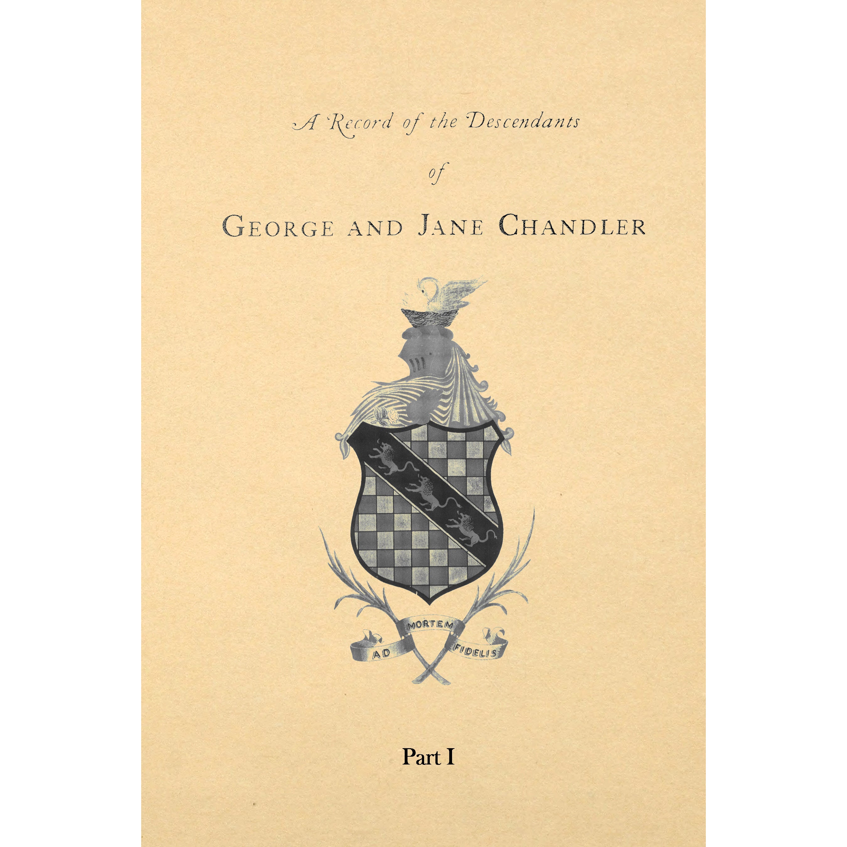 A Record Of The Descendants Of George And Jane Chandler