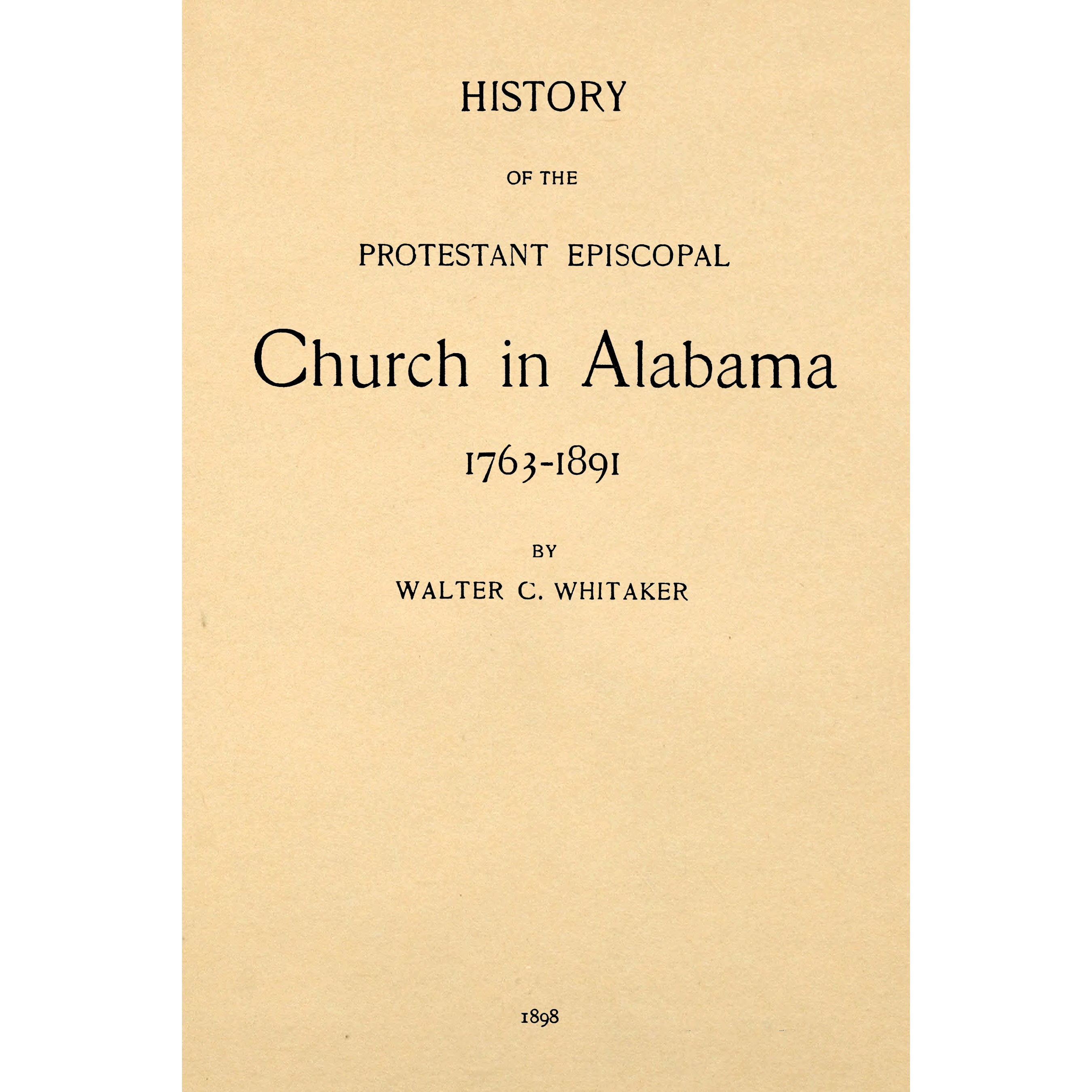 History of the Protestant Episcopal church in Alabama, 1763-1891