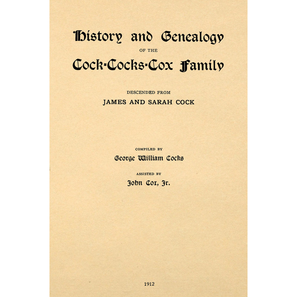 History and Genealogy of the Cock-Cocks-Cox Family