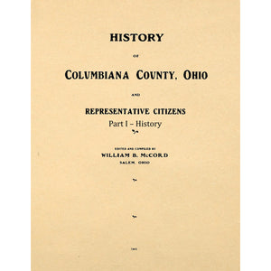 History Of Columbiana County, Ohio And Representative Citizens