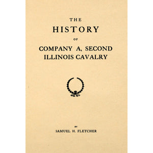 The history of Company A, Second Illinois Cavalry