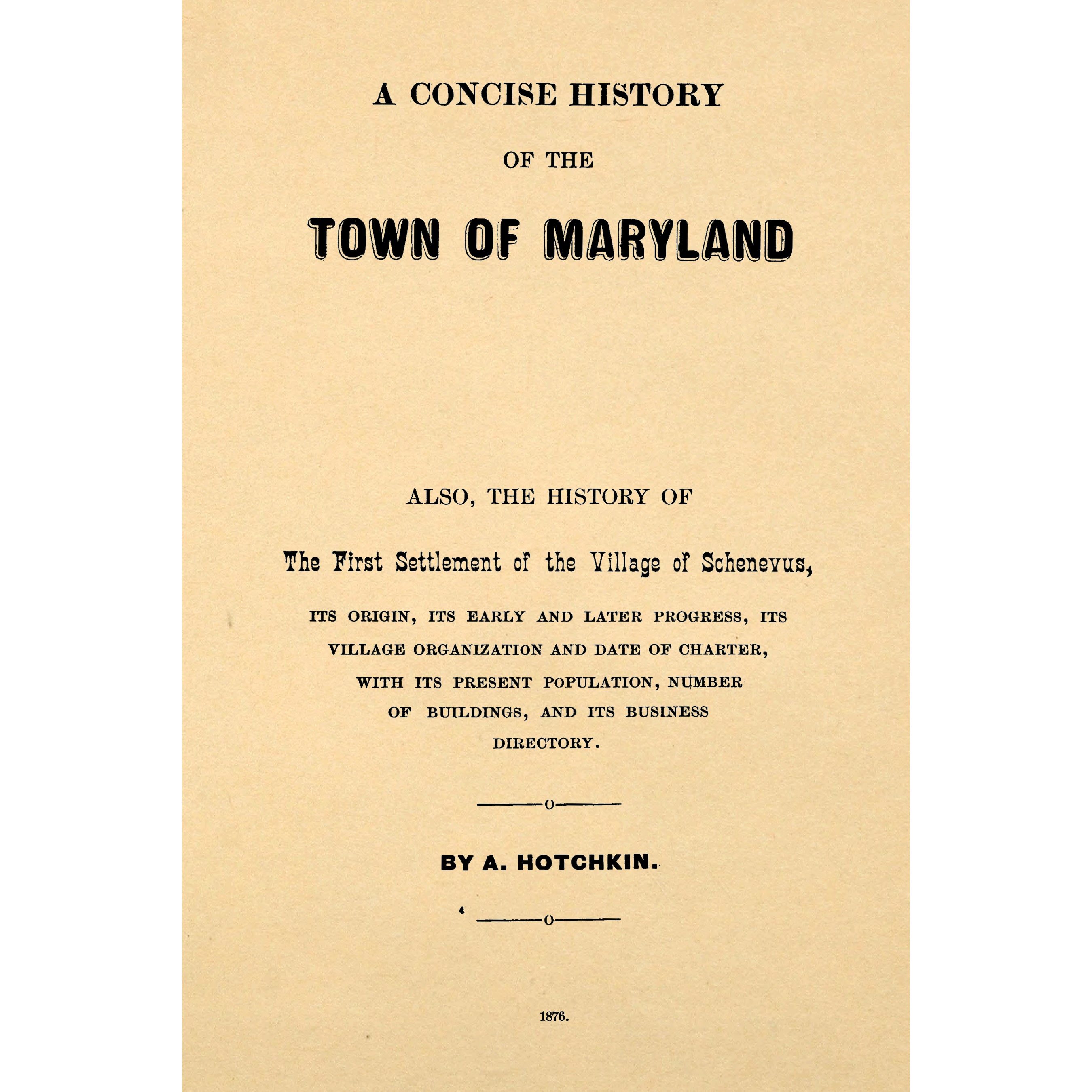 A concise history of the town of Maryland [New York] from its first settlement.