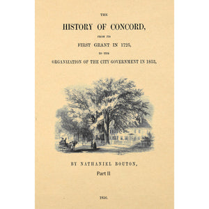 The History Of Concord, From The First Grant In 1725