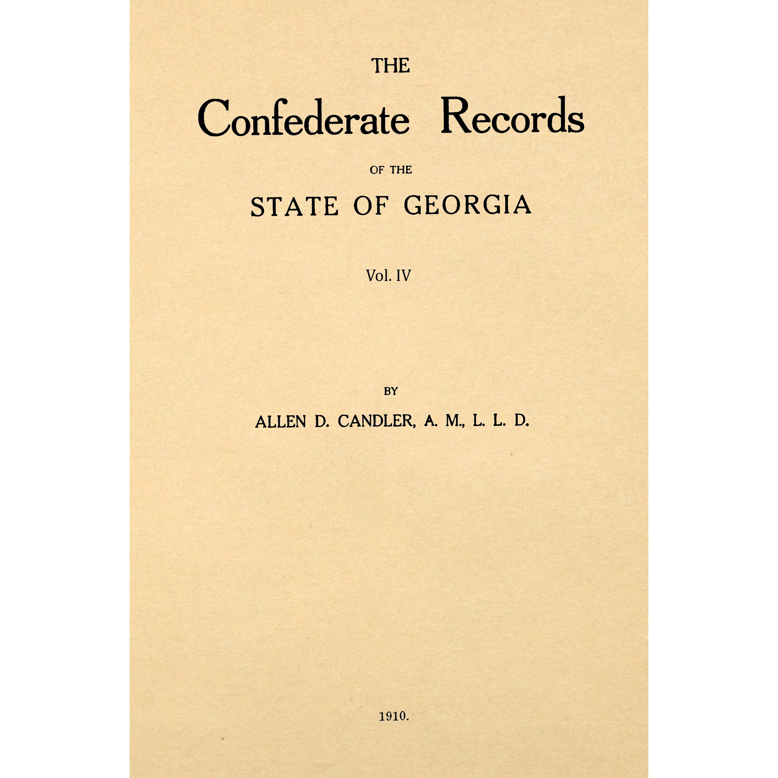 The Confederate records of the State of Georgia volume 4