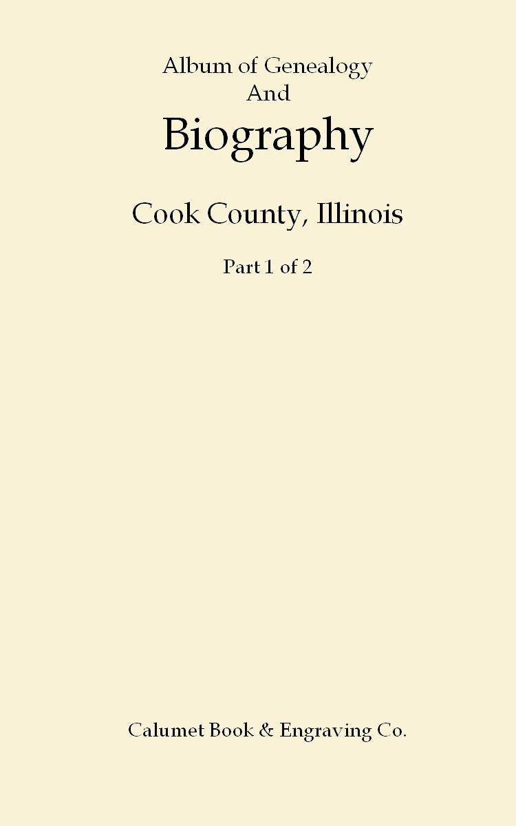 Album of Genealogy and Biography, Cook County, Illinois,