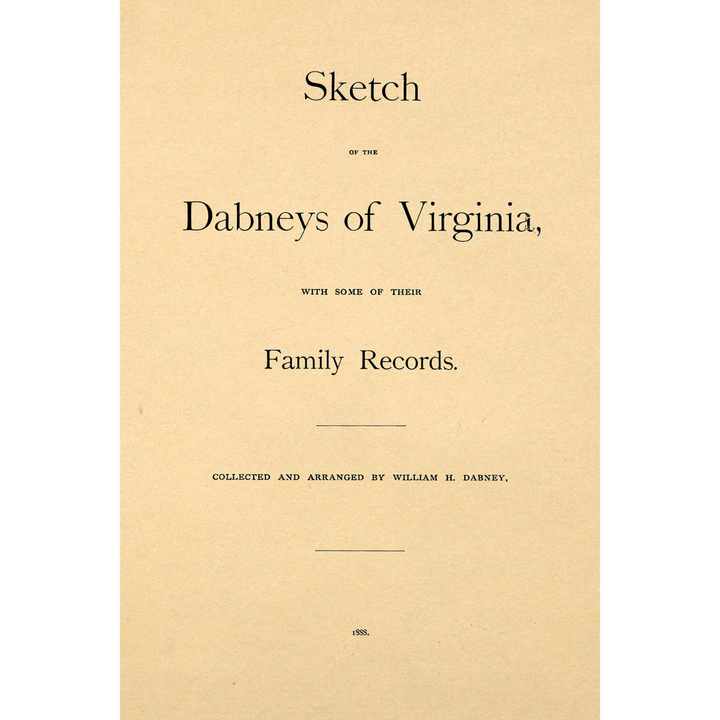 Sketch of the Dabneys of Virginia, with some of their family records