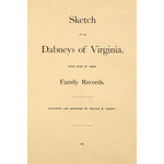 Sketch of the Dabneys of Virginia, with some of their family records