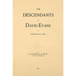 Descendants of David Evans of Charleston, Massachusetts