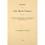History of the Davis family. Being an account of the descendants of John Davis, a native of England, who died in East Hampton, Long Island, in 1705.