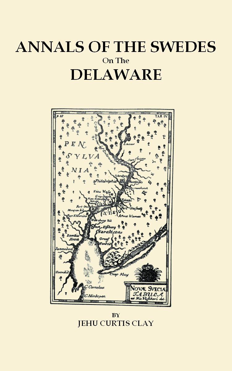 Annals of the Swedes on the Delaware, 4th ed.