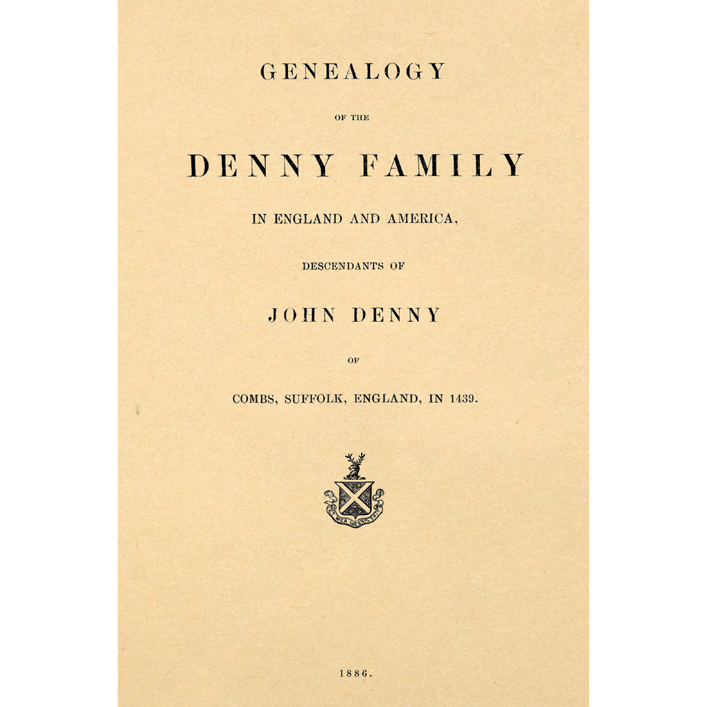 Genealogy of the Denny Family In England and America,