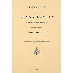 Genealogy of the Denny Family In England and America,