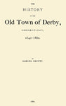 History of the Old Town of Derby, Connecticut, 1642-1880; with  Biographies and Genealogies