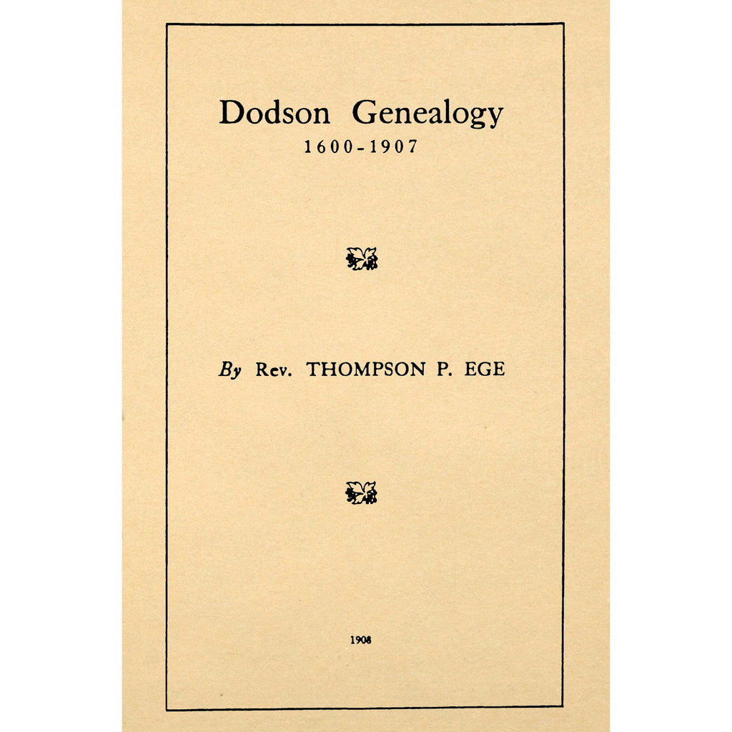Dodson Genealogy 1600 - 1907