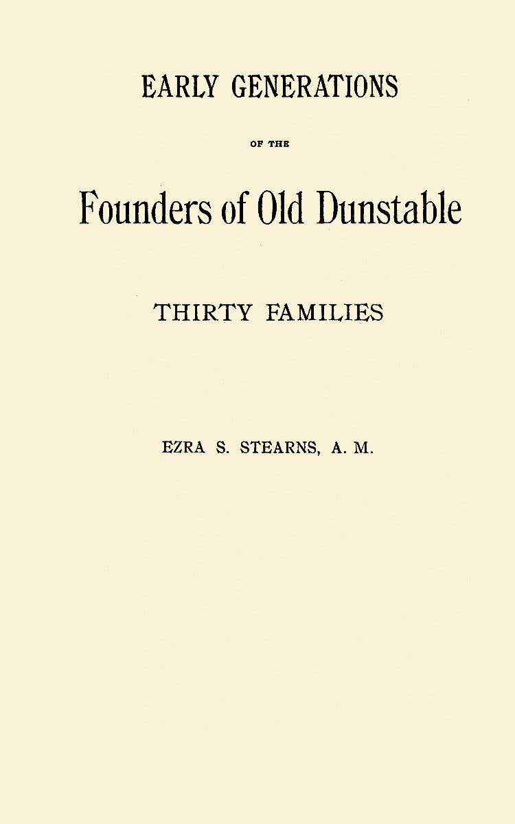 Early Generations of the Founders of Old Dunstable,