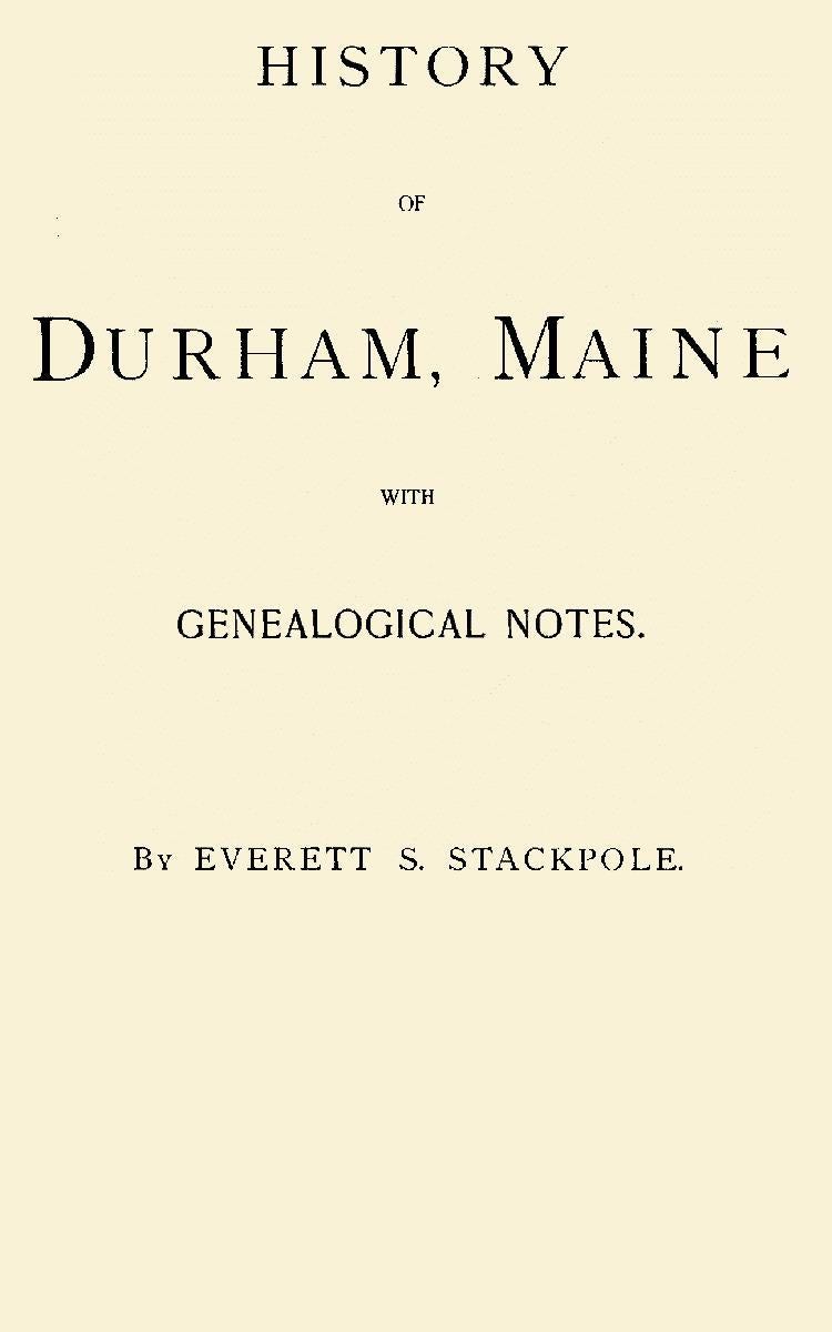 History of Durham, Maine, With Genealogical Notes