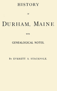 History of Durham, Maine, With Genealogical Notes