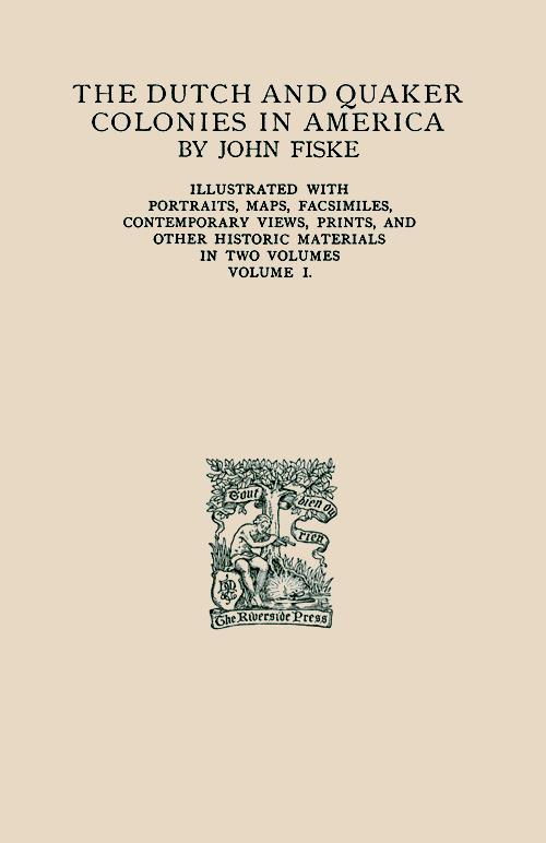 The Dutch and Quaker Colonies in America