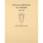 The DuVals of Kentucky from Virginia 1794 - 1935;