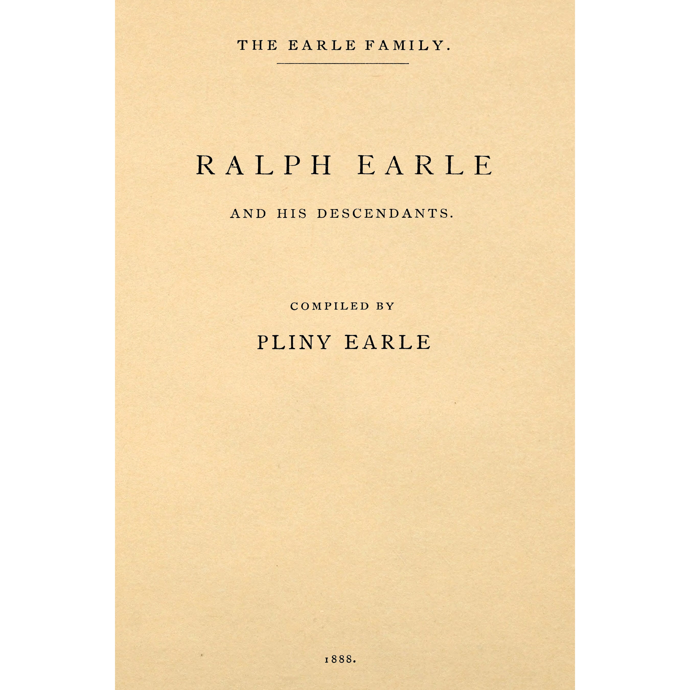 The Earle Family, Ralph Earle and His Descendants