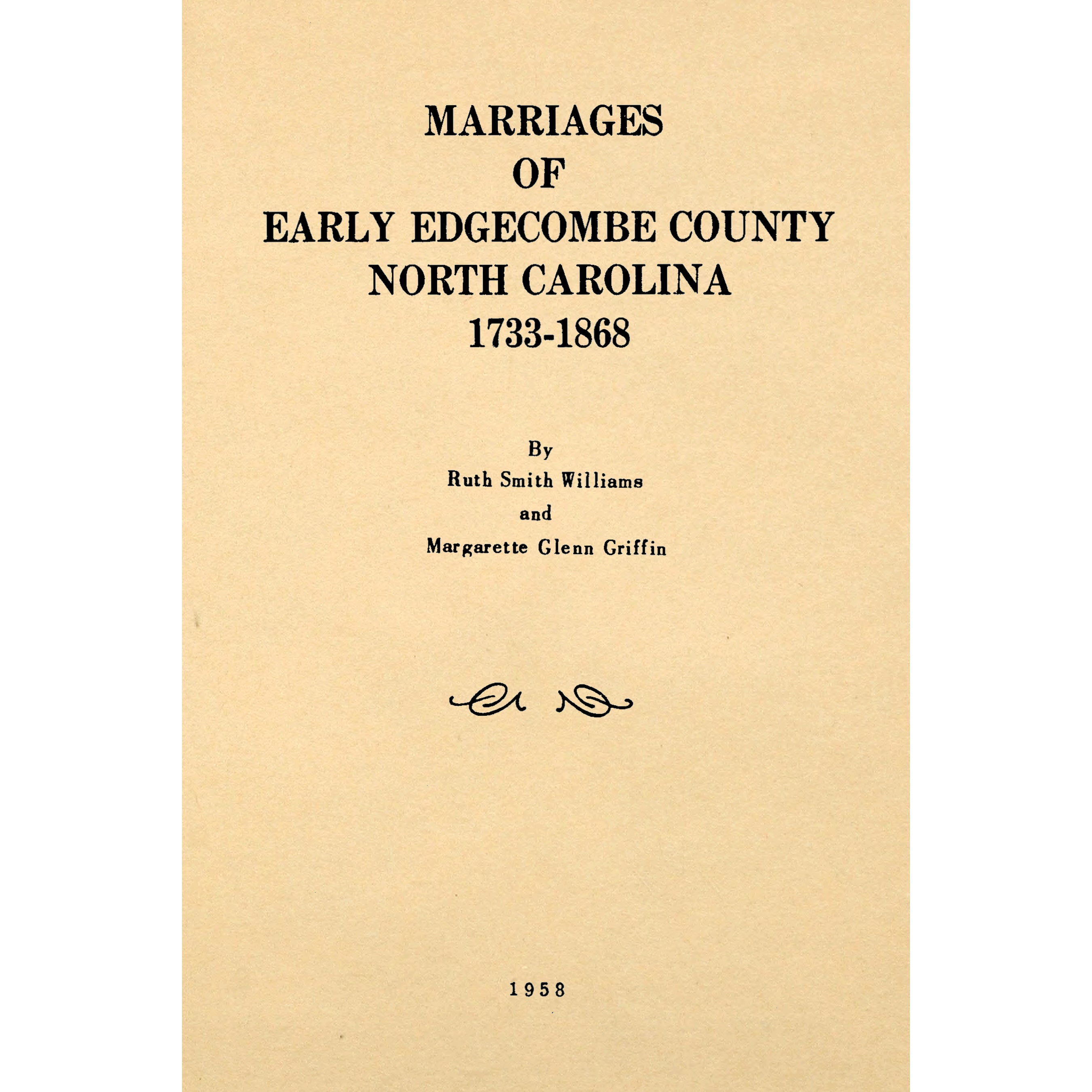 Marriages of Edgecombe County, North Carolina 1733-1868