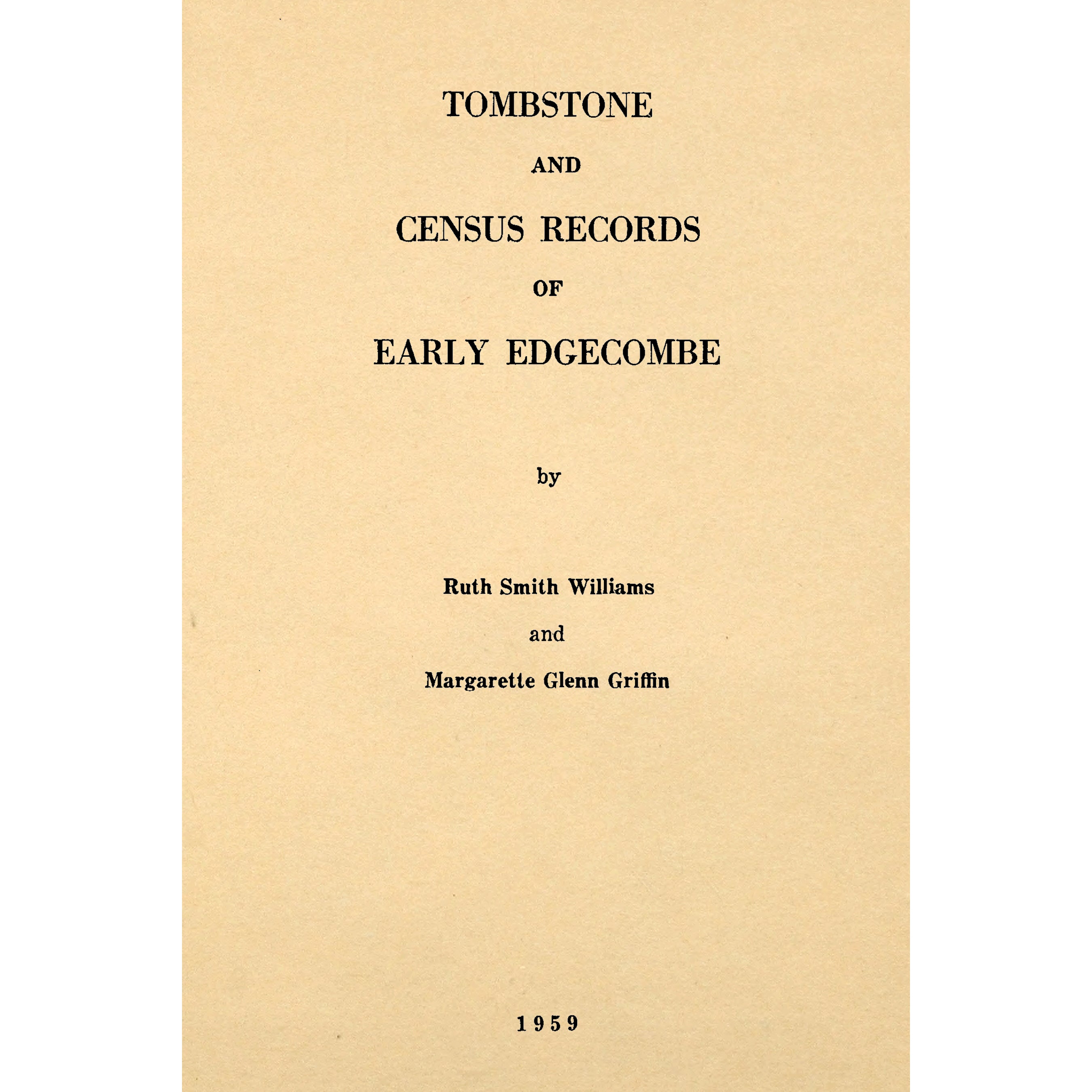 Tombstone and Census Records of Early Edgecombe