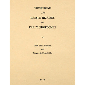 Tombestone and Census Records of Early Edgecombe