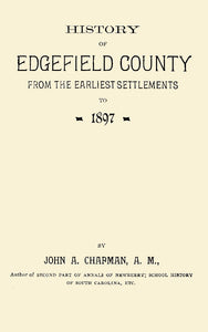 History of Edgefield County, From the Earliest Settlements to 1897;