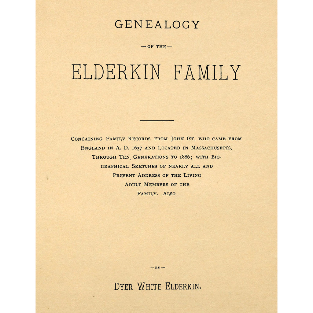 Genealogy of the Elderkin family with intermarriages