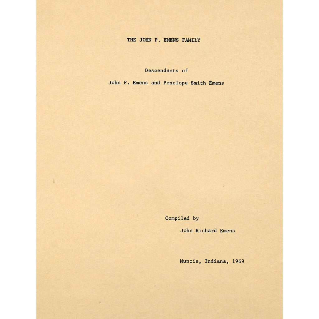 The John P. Emens family : descendants of John P. Emens and Penelope Smith Emens