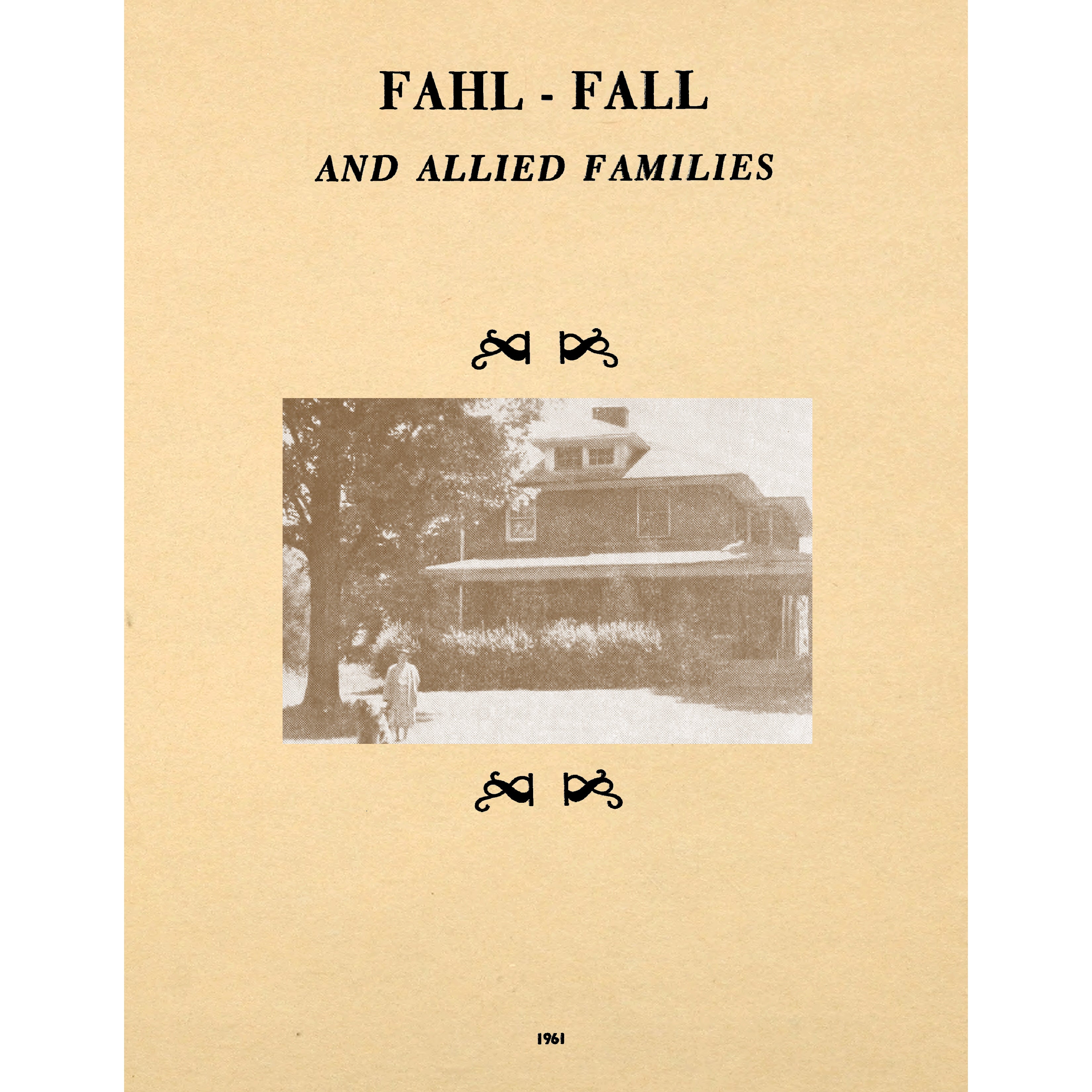 Fahl - Fall and allied families, Abernathy, Barbee, Barlow, Byerley, Carle. Cassity ... and others