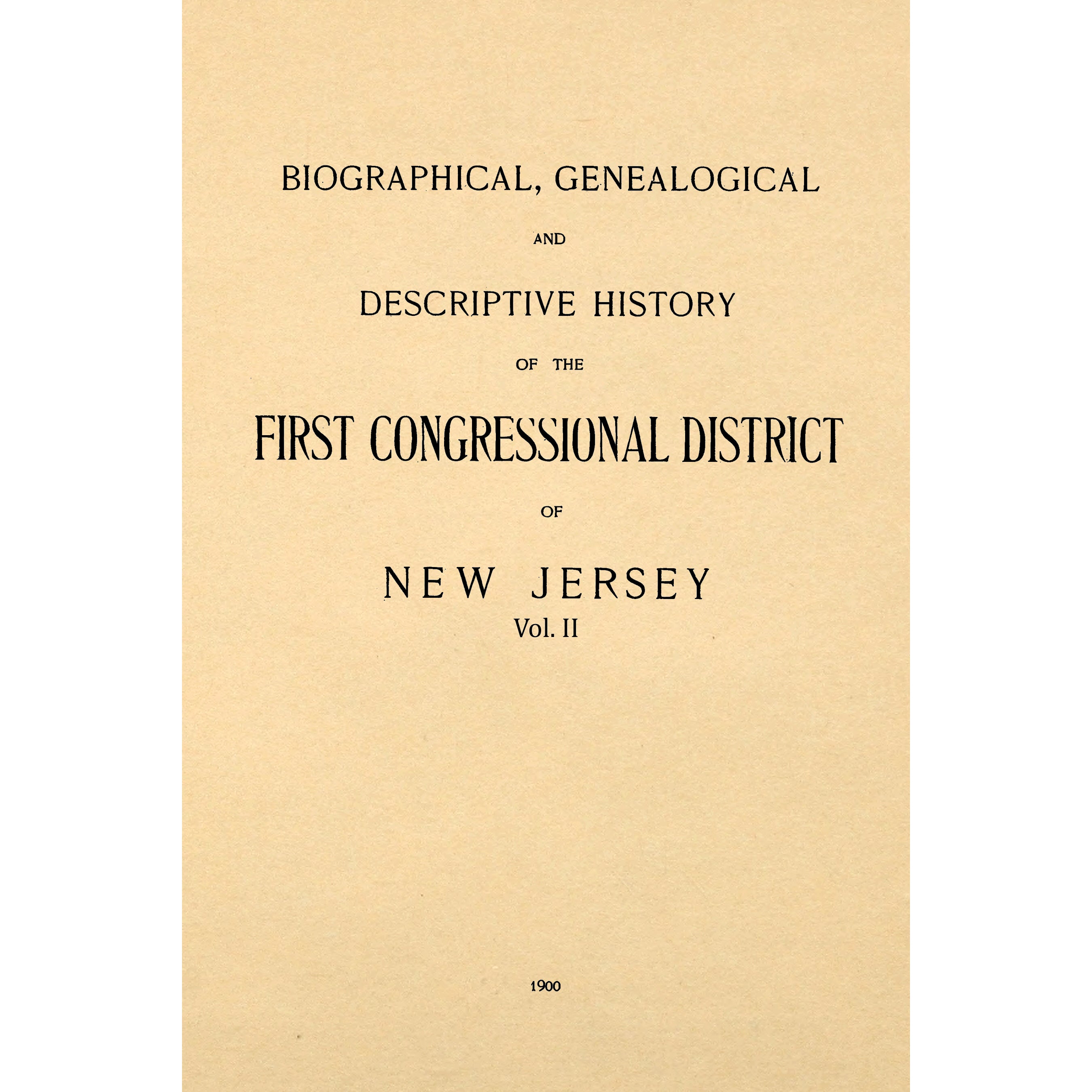 History of the first congressional district of New Jersey Volume 2