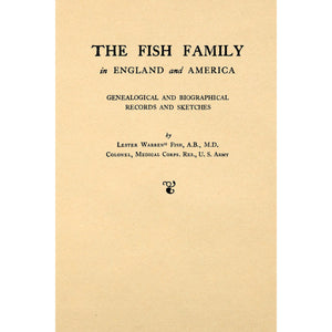 The Fish Family in England and America;