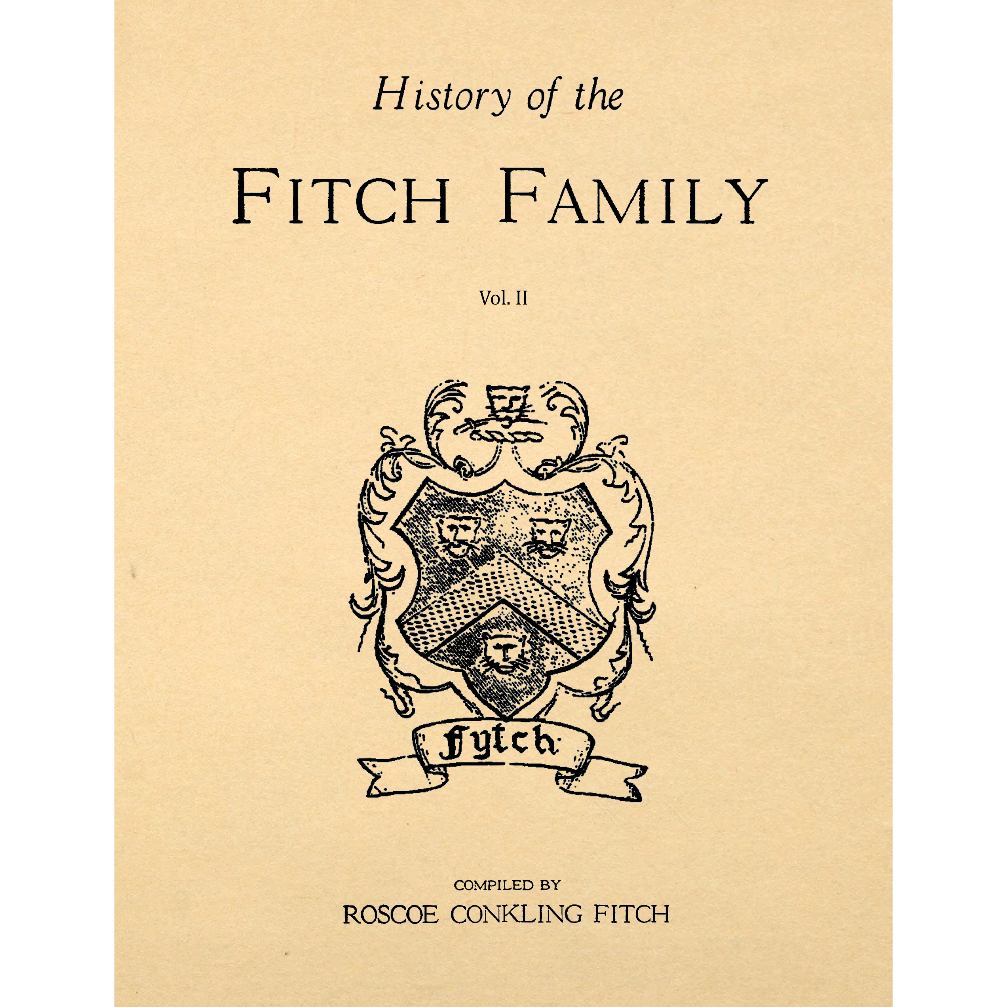 History Of The Fitch Family A.D. 1400 -- 1930